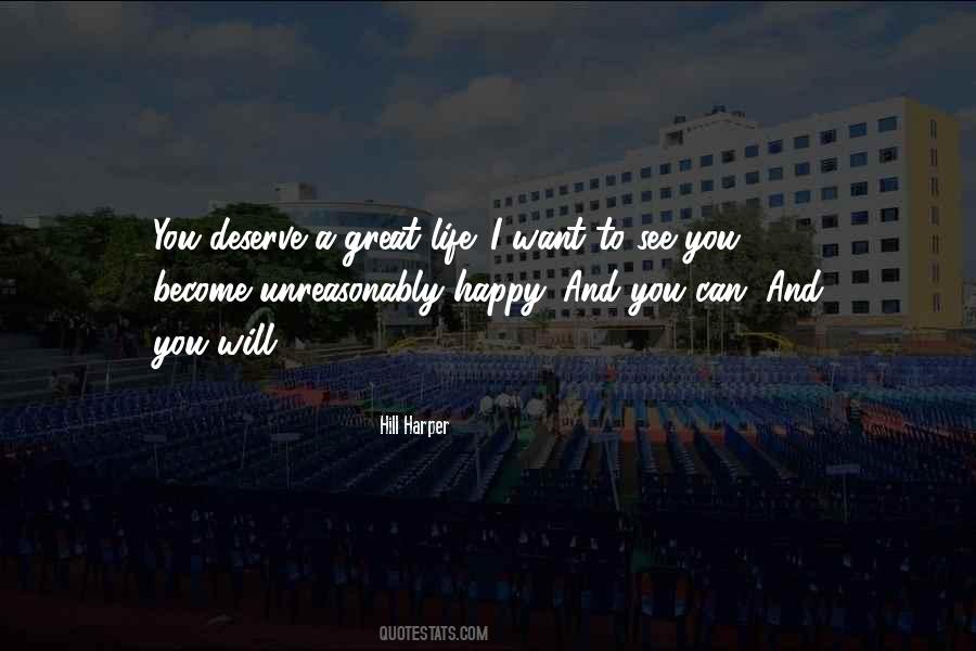 I Deserve To Be Happy Quotes #1421966