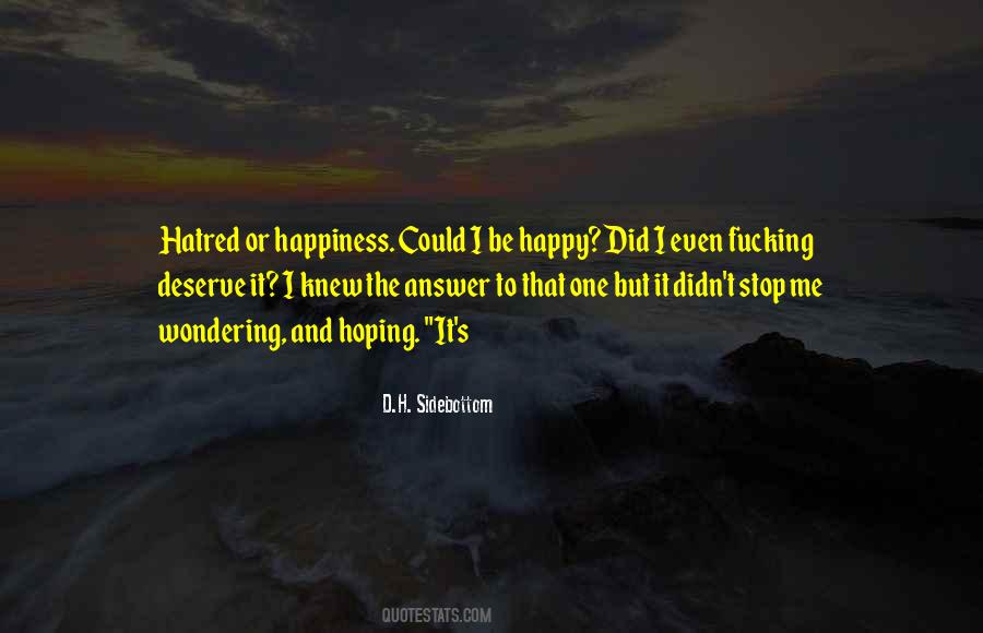 I Deserve To Be Happy Quotes #93673