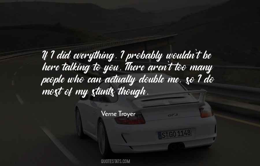 I Did Everything Quotes #493329