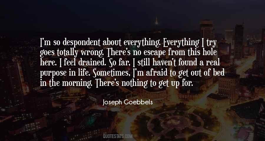 I Did Everything Wrong Quotes #55581