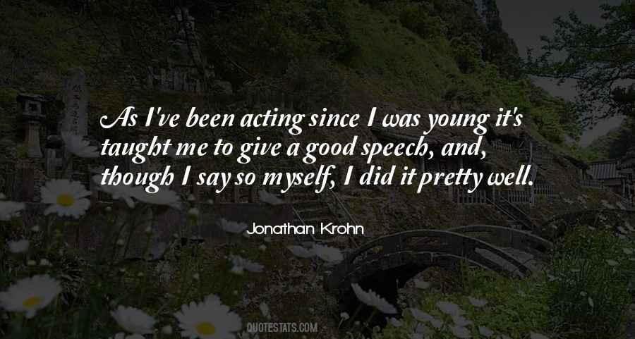 I Did Good Quotes #149334