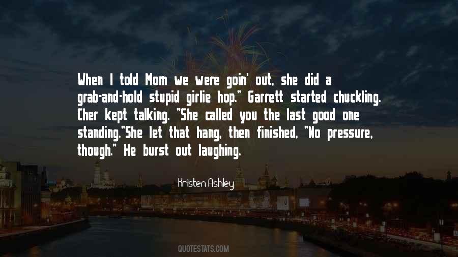 I Did Good Quotes #98066