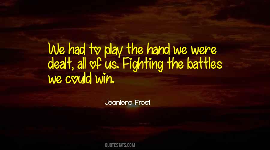 Quotes About Fighting Your Battles #127852