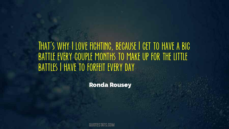 Quotes About Fighting Your Battles #155360