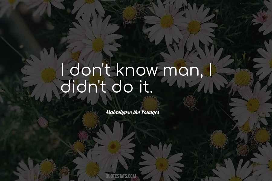 I Didn't Do It Quotes #1287323