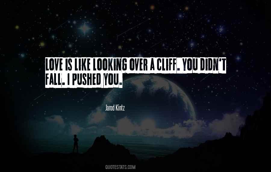 I Didn't Fall In Love With You Quotes #1184396