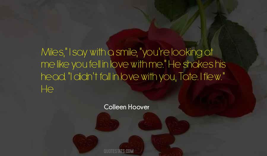 I Didn't Fall In Love With You Quotes #85821