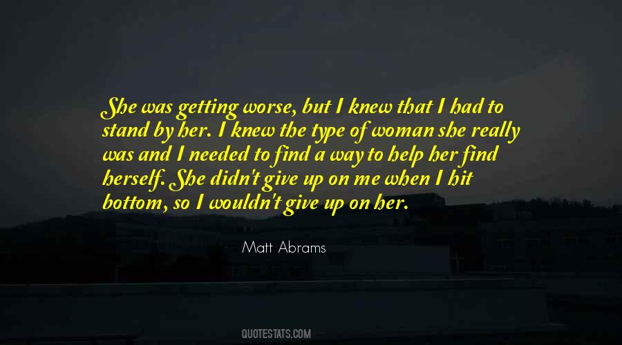 I Didn't Give Up Quotes #1580560