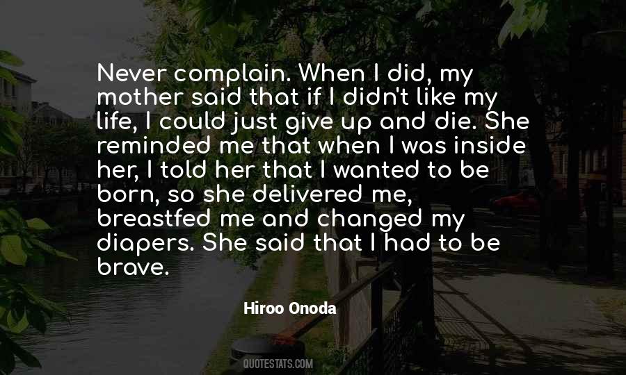 I Didn't Give Up Quotes #1588013
