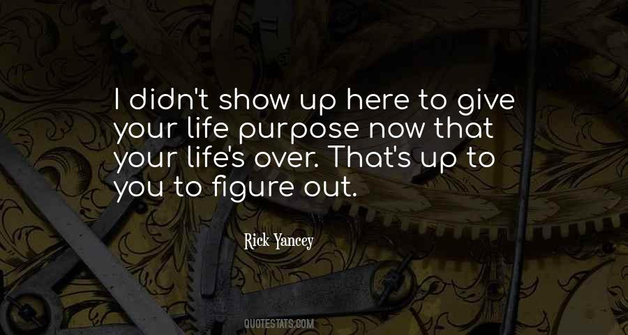 I Didn't Give Up Quotes #933651