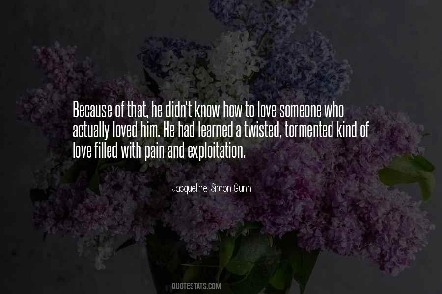 I Didn't Know You Loved Me Quotes #31536