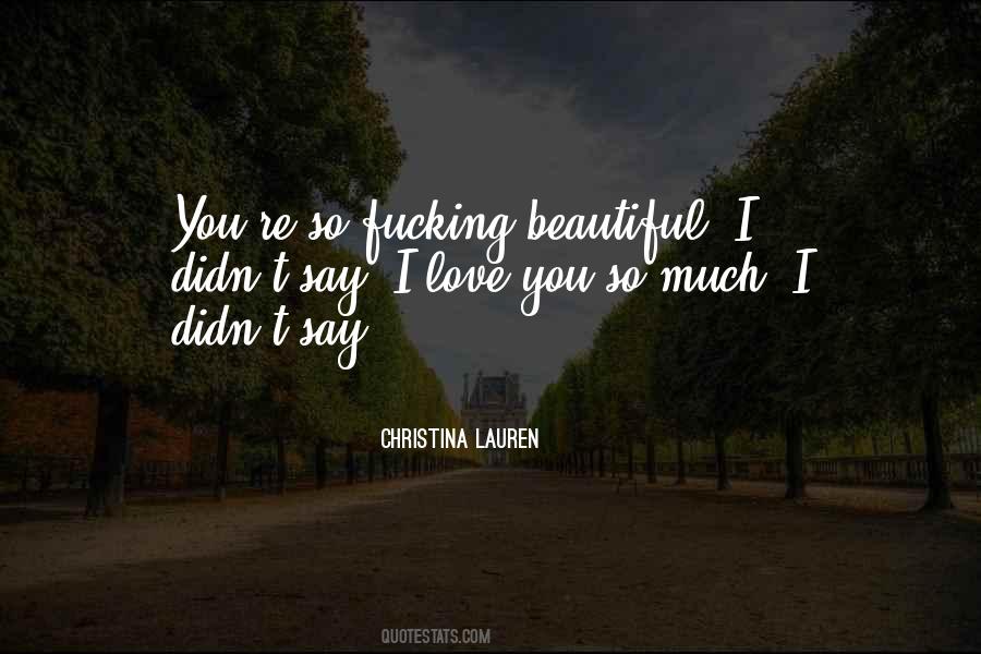 I Didn't Love You Quotes #262998