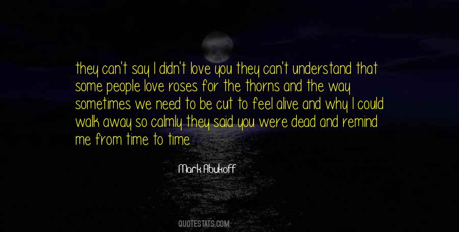 I Didn't Love You Quotes #696805