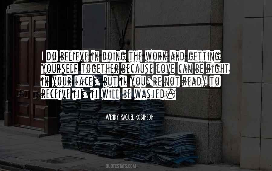 I Do Believe In Love Quotes #1212312