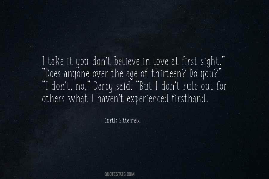 I Do Believe In Love Quotes #1304014