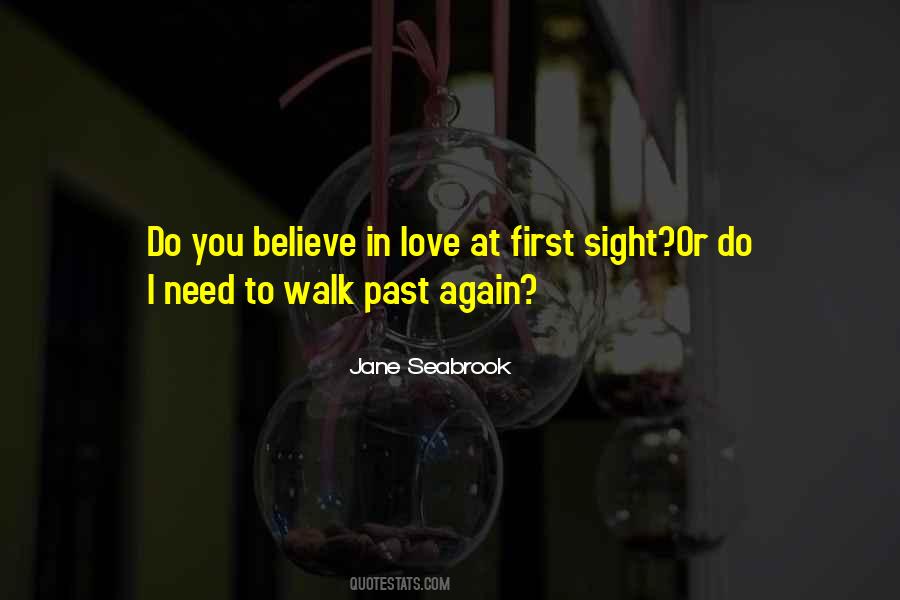 I Do Believe In Love Quotes #498127