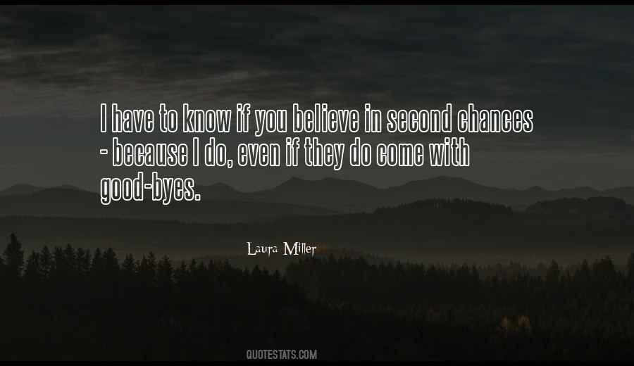I Do Believe In Love Quotes #780336