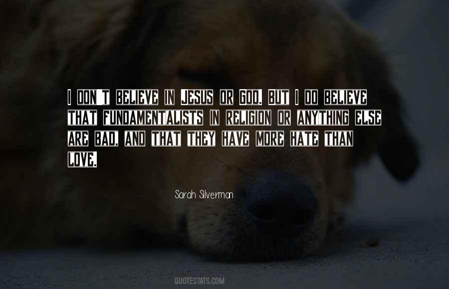 I Do Believe In Love Quotes #812640