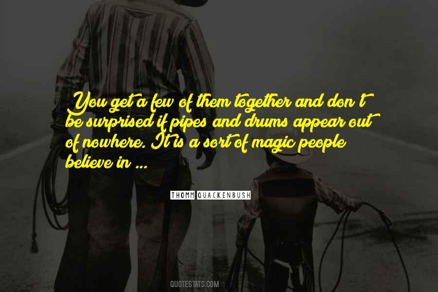 I Do Believe In Magic Quotes #170790