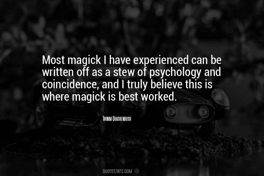 I Do Believe In Magic Quotes #2023