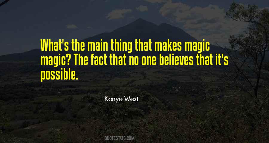 I Do Believe In Magic Quotes #241074