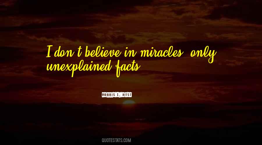 I Do Believe In Miracles Quotes #8169