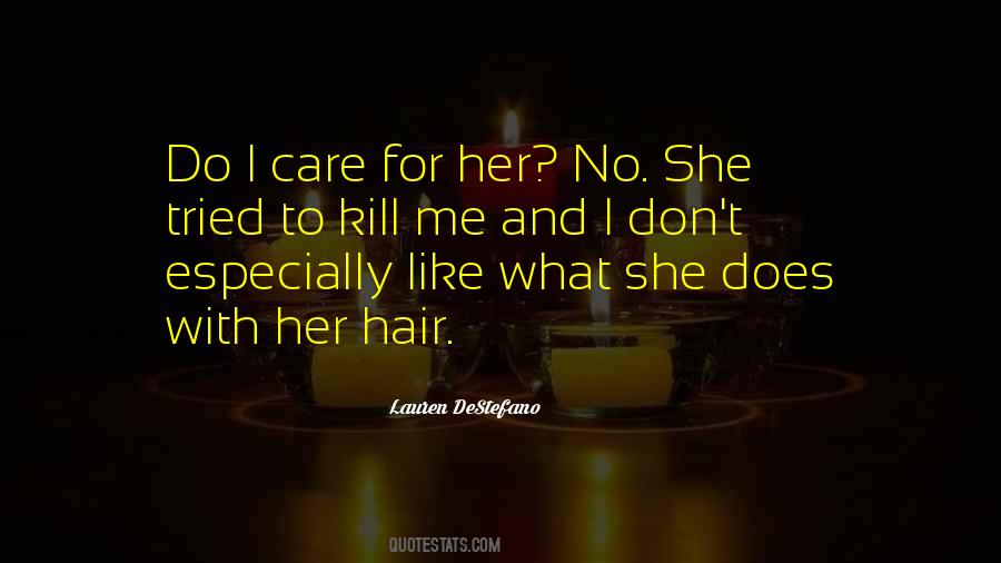 I Do Care Quotes #44288