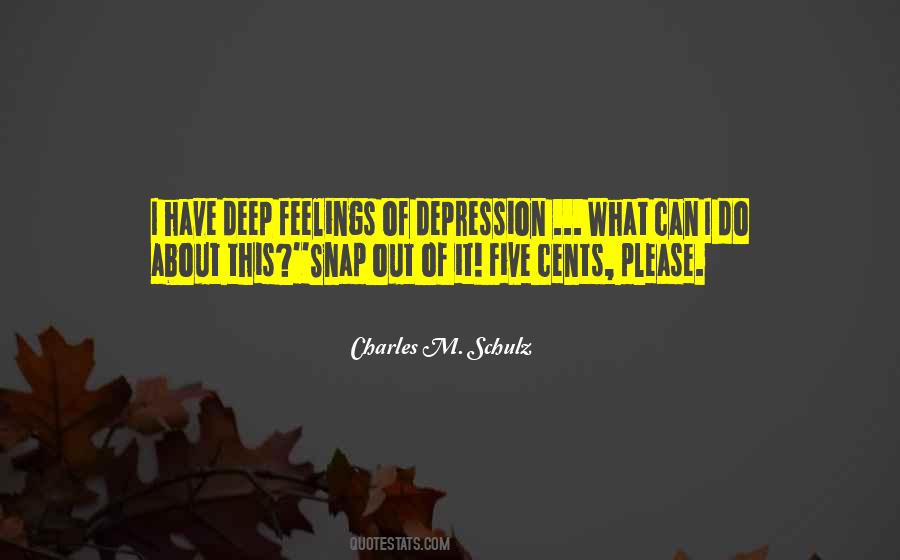 I Do Have Feelings Quotes #1549804