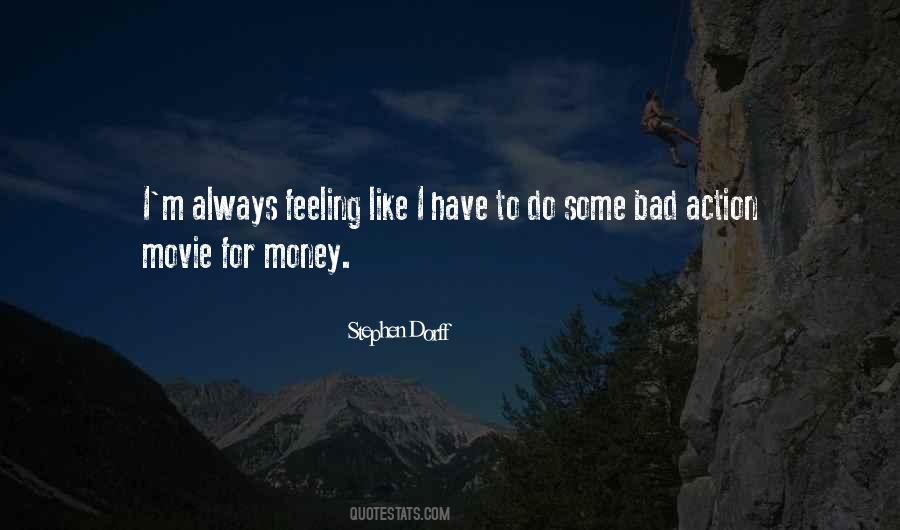 I Do Have Feelings Quotes #929183