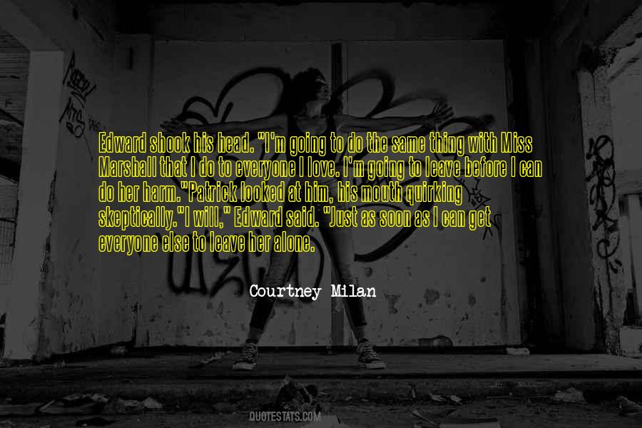 I Do Love Him Quotes #42025