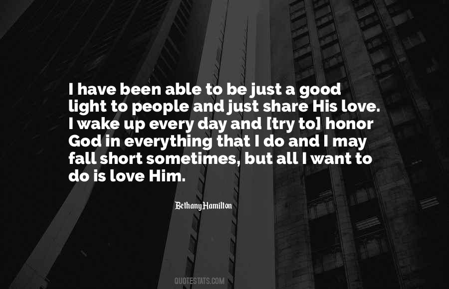 I Do Love Him Quotes #519938