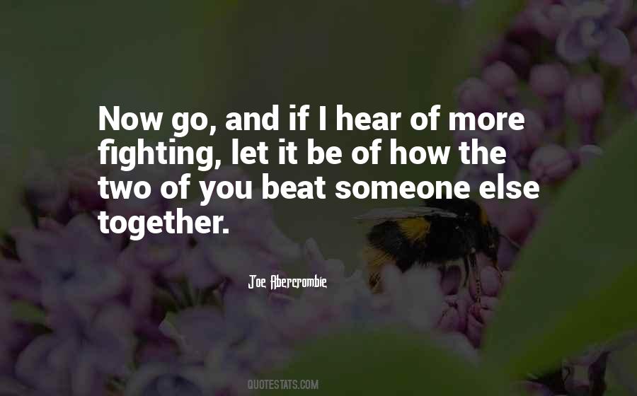 Quotes About Fighting Together #335119