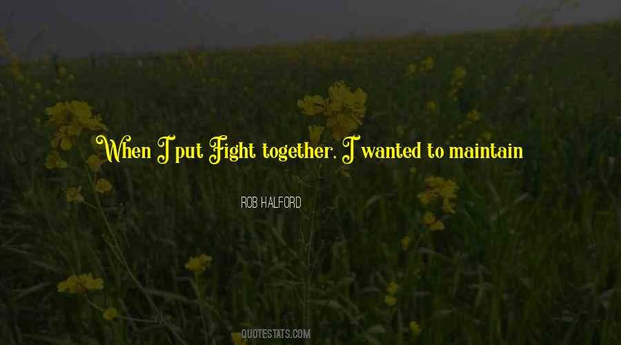 Quotes About Fighting Together #817228