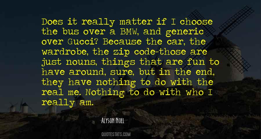 I Do Matter Quotes #100545