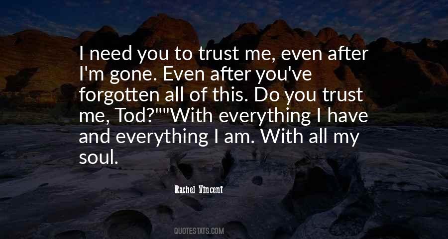 I Do Trust You Quotes #487031