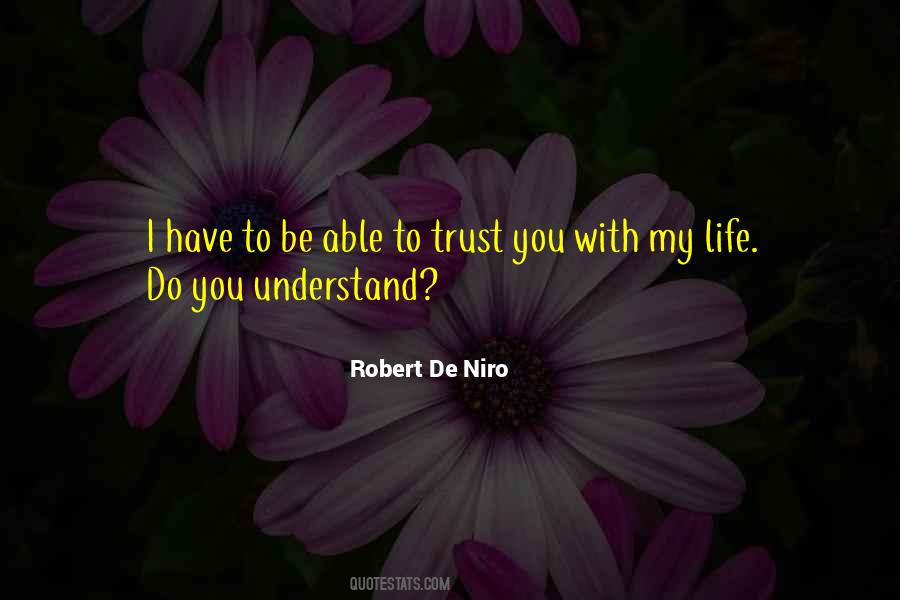 I Do Trust You Quotes #573636