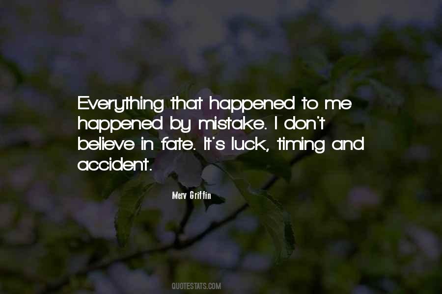 I Don Believe In Luck Quotes #661042