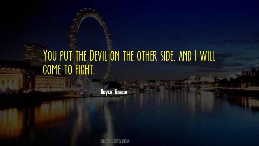 Quotes About Fighting The Devil #1406217