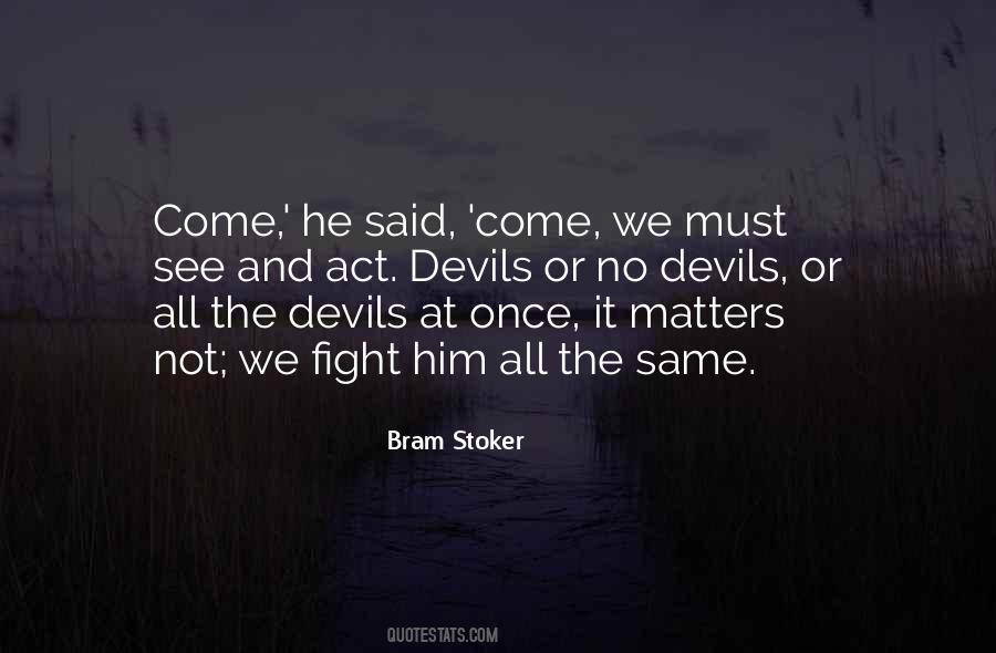 Quotes About Fighting The Devil #427096