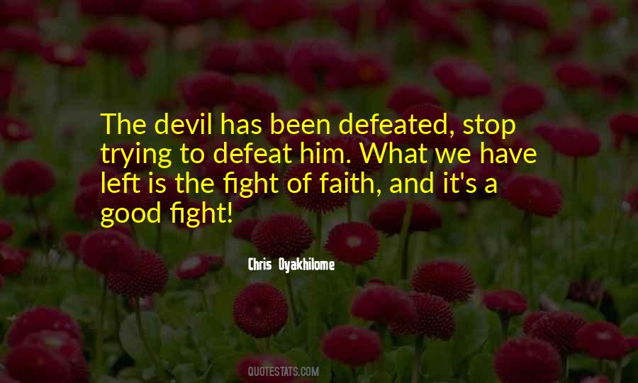 Quotes About Fighting The Devil #71111