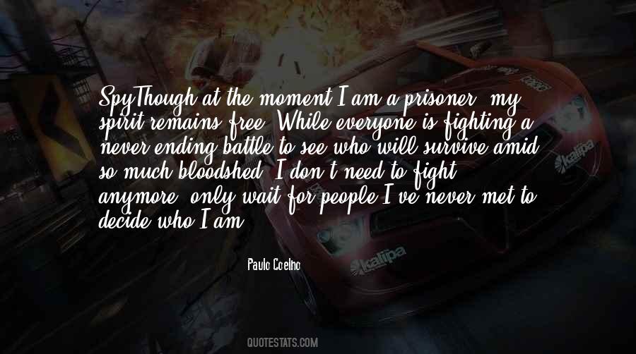 Quotes About Fighting The Battle #957311