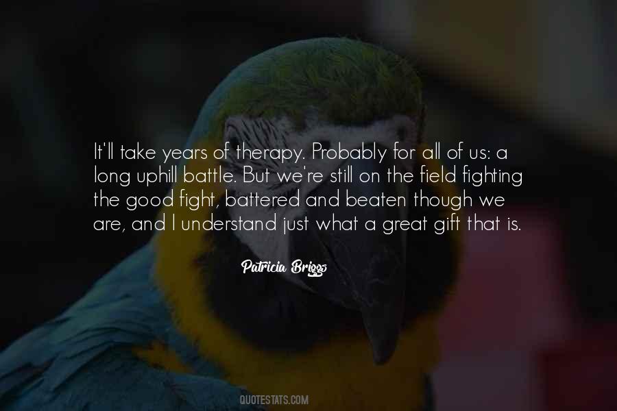 Quotes About Fighting The Battle #975711