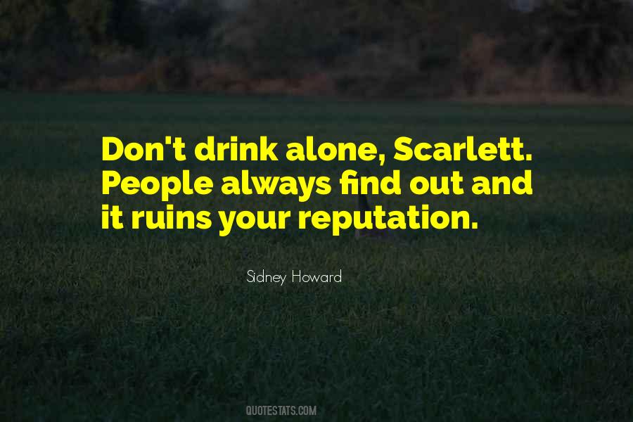 I Don't Always Drink Quotes #1099068