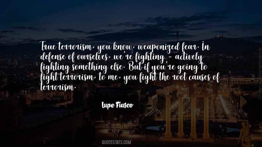 Quotes About Fighting Terrorism #122524