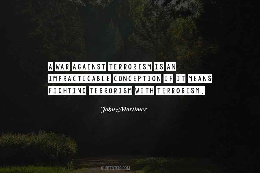 Quotes About Fighting Terrorism #1393930