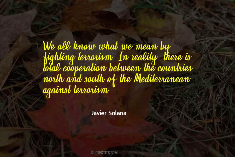 Quotes About Fighting Terrorism #726503