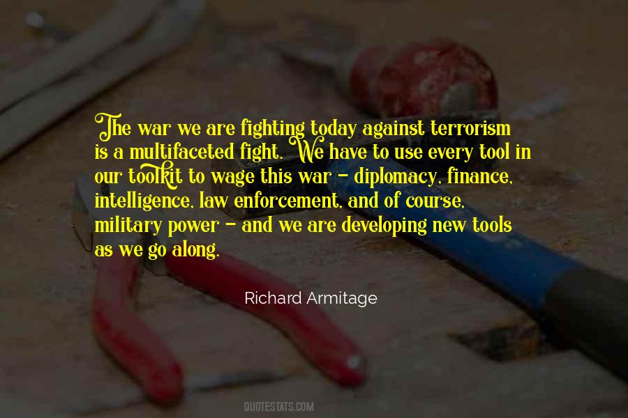 Quotes About Fighting Terrorism #881525