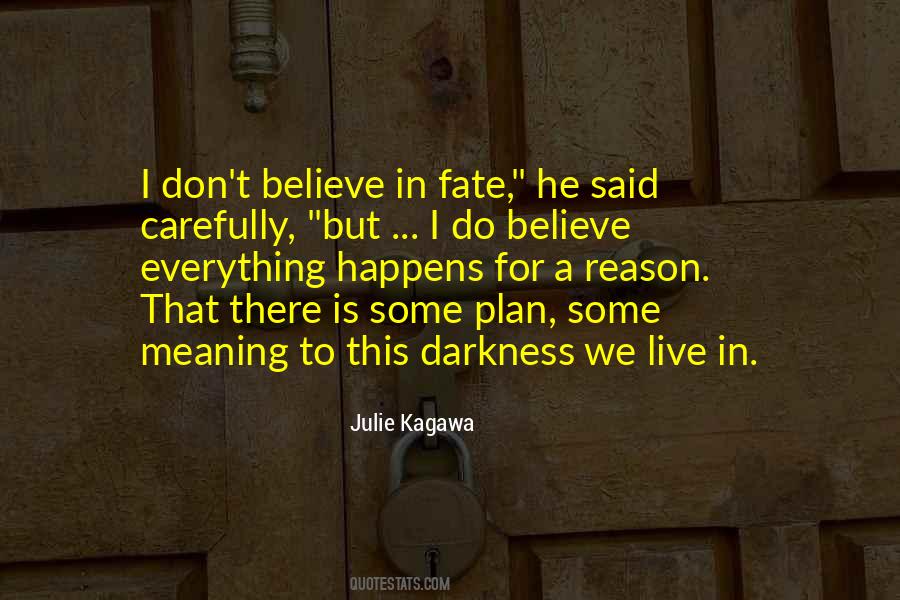 I Don't Believe In Fate Quotes #269774