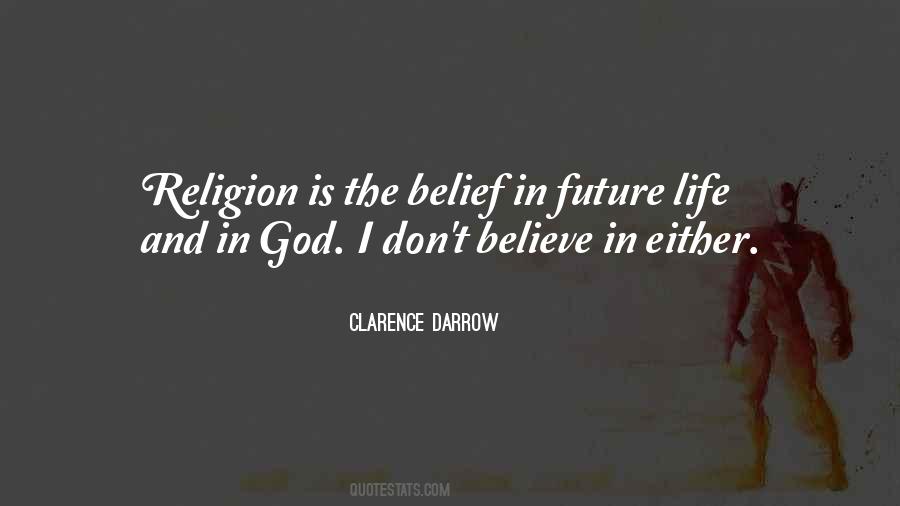 I Don't Believe In God Quotes #160946