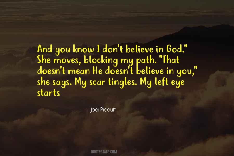 I Don't Believe In God Quotes #1649713
